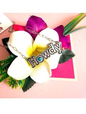 GYPSY OUTLAW ~ “Howdy” Silver Toned Necklace with Faux Turquoise Accent